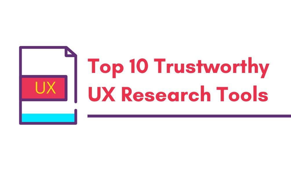 Top 10+ Trustworthy UX Research Tools by Sahil Sachdeva Muzli