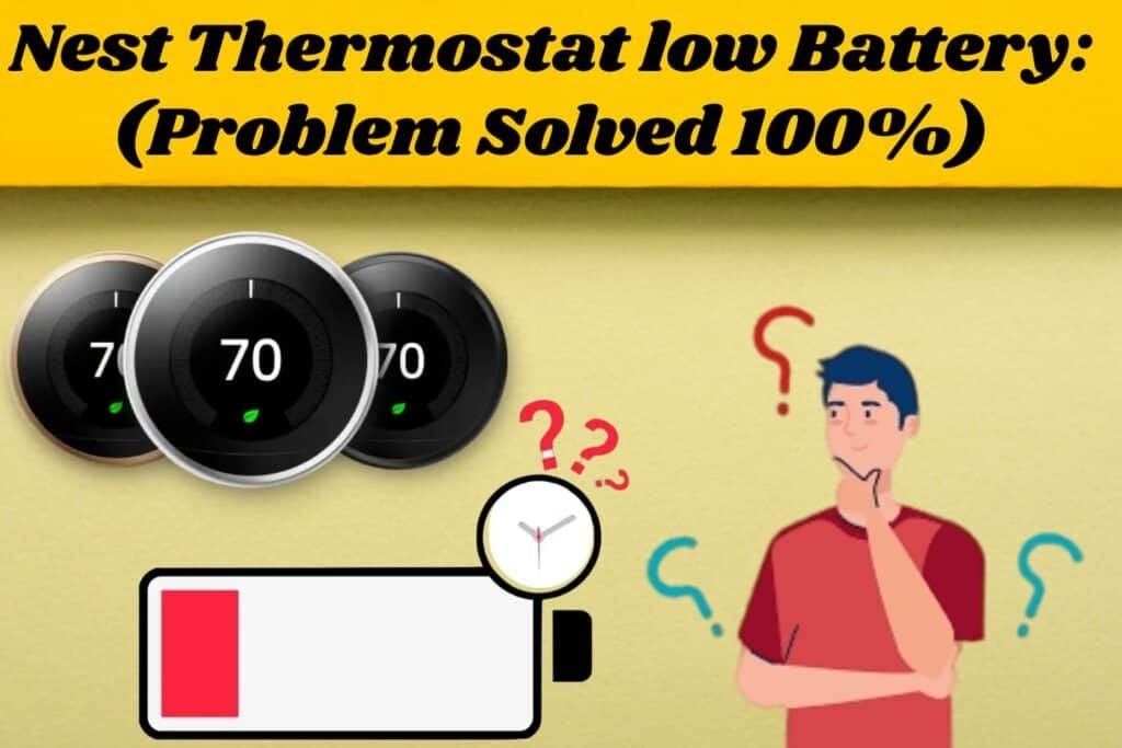 Nest Thermostat low Battery (100 Problem Solved ) by James Smith