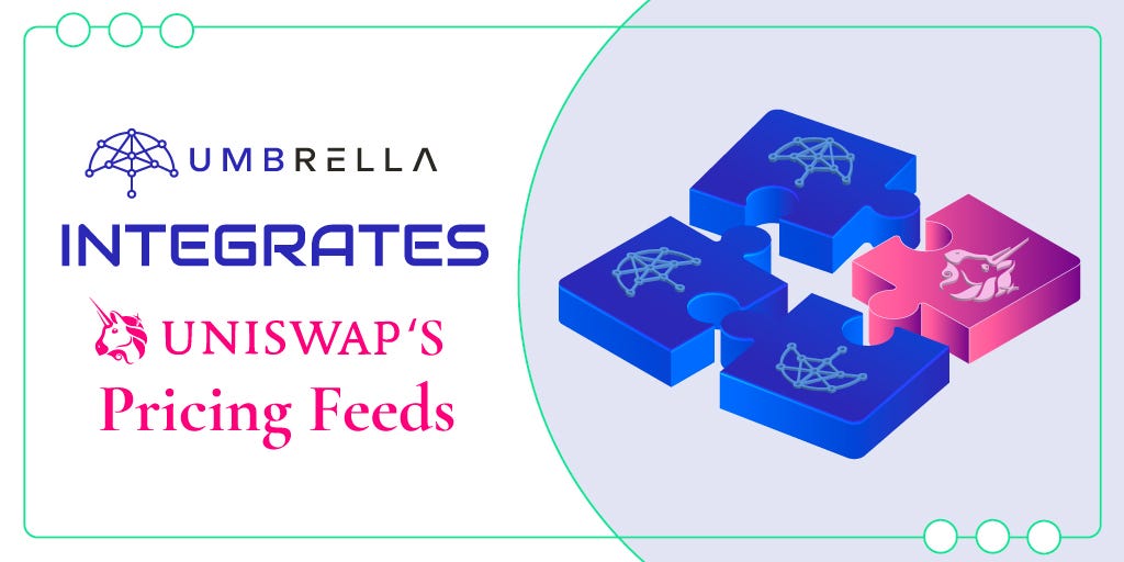 Umbrella Network Announces Integration of Uniswap into Their Pricing