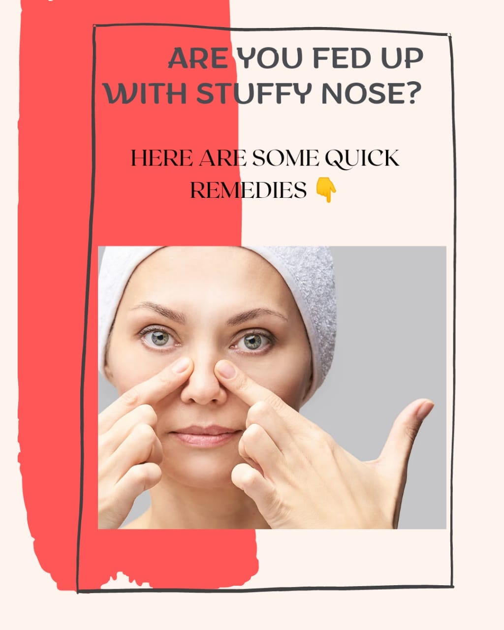 ARE YOU FED UP WITH STUFFY NOSE? Here is a quick remedy for stuffy nose