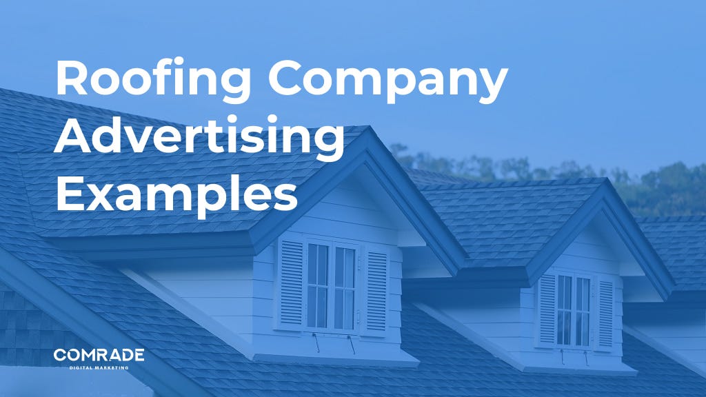Roofing Company Marketing 101 Roofing Advertising Examples Comrade