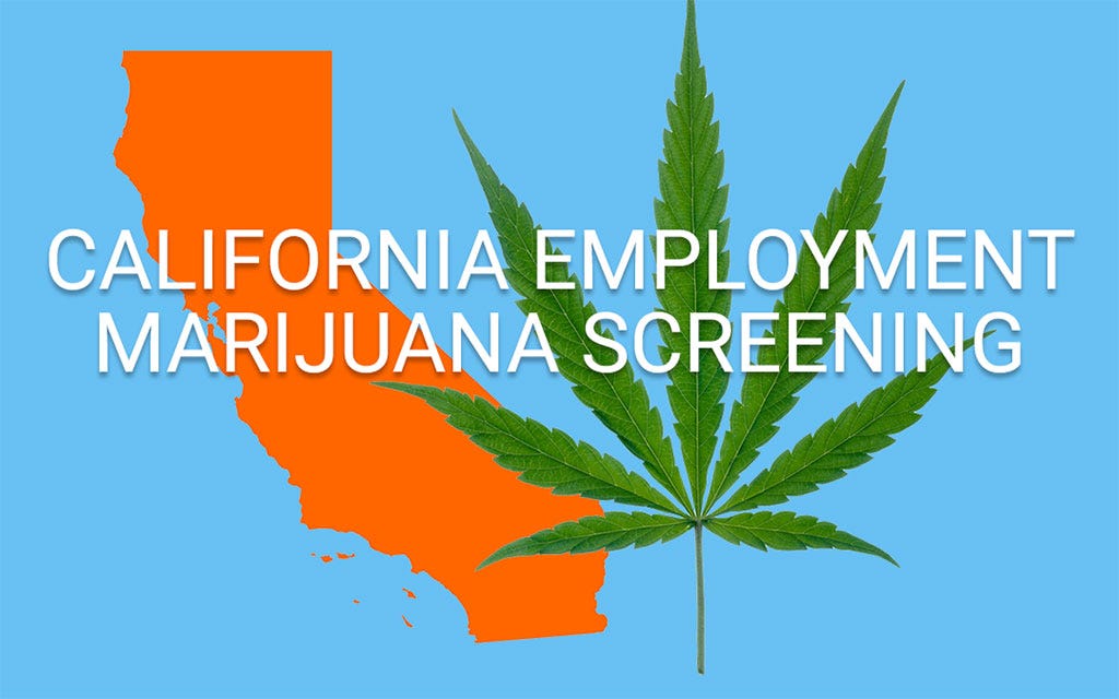 California Employment Marijuana Screening Claim Includes Some Important