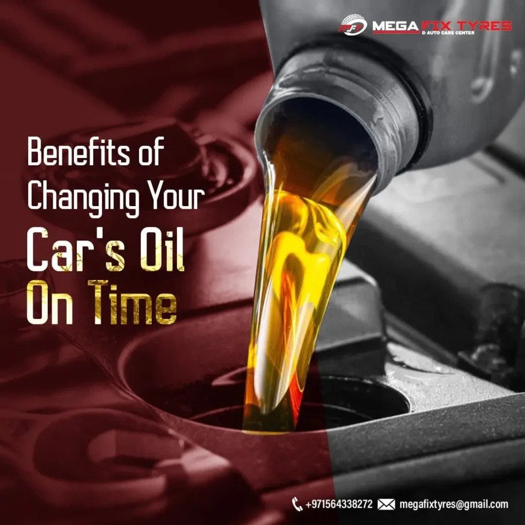 Benefits of Changing Your Car’s Oil on Time by Mega Fixtyres Dubai Medium