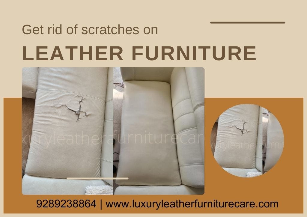 How to get rid of scratches on leather furniture? Luxury Leather and