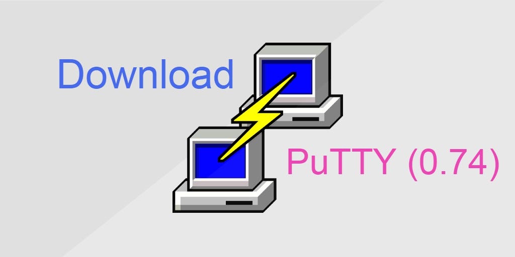 Download PuTTY (0.74) for Windows & Linux by Holmesfaina Medium