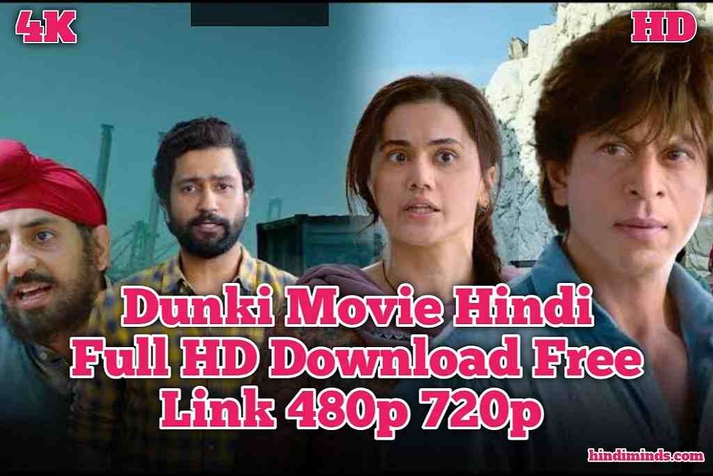Dunki Movie download Filmyzilla 2023 480p 720p Movies Badhsha Medium