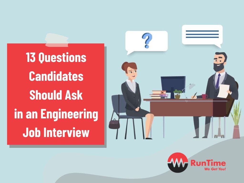 13 Questions Candidates Should Ask in an Engineering Job Interview by