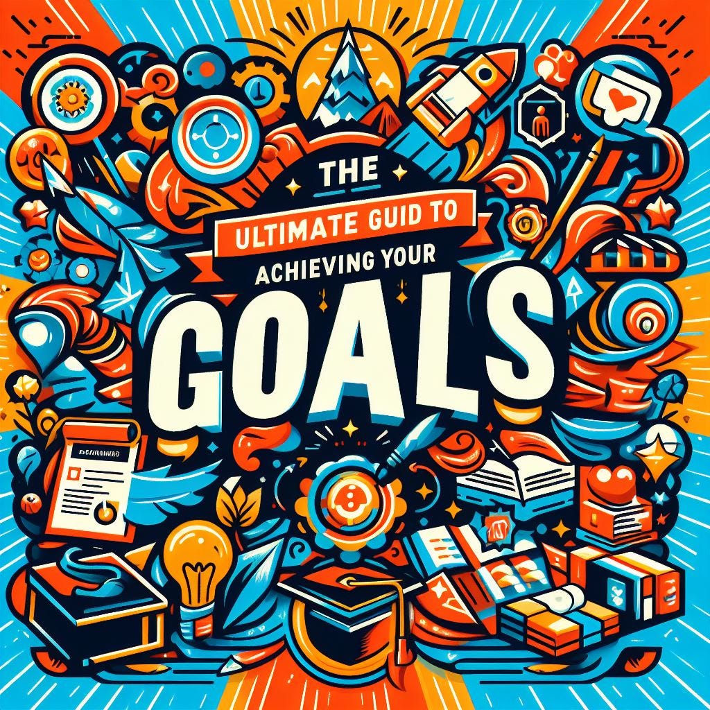 Unlock Your Potential The Ultimate Guide to Achieving Your Goals by