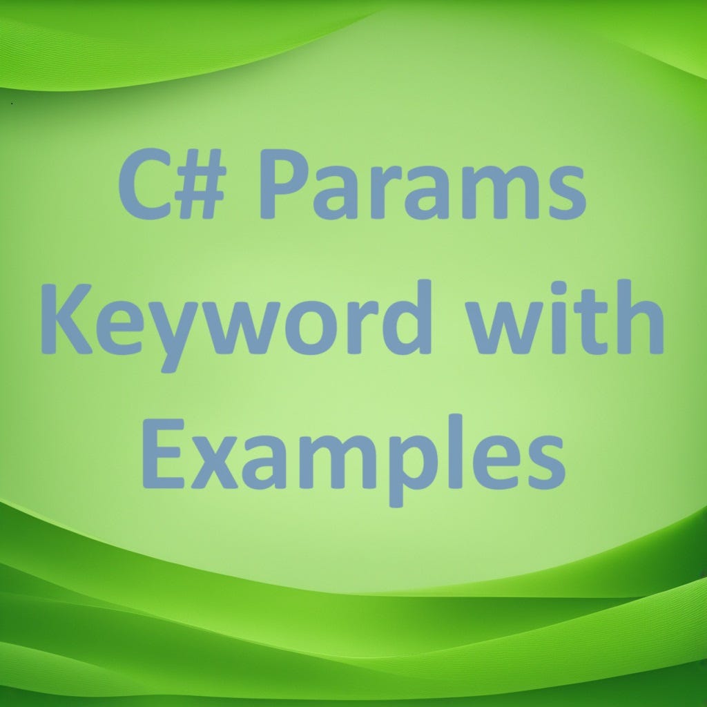 C Params Keyword with Examples. In C, “params” is a keyword used in