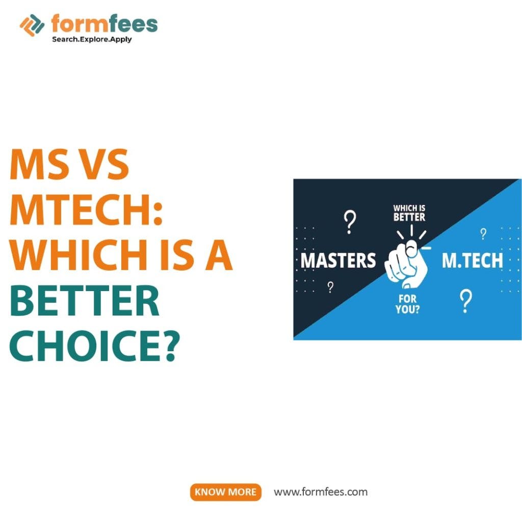 MS vs MTech: Which is a Better Choice? - Akshay Pathak - Medium
