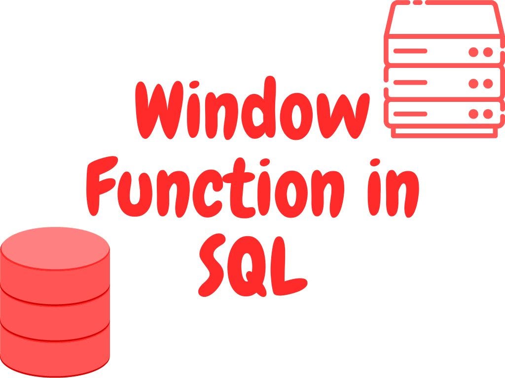 Window Function in SQL (Chapter 7) by Jinendrasingh Medium