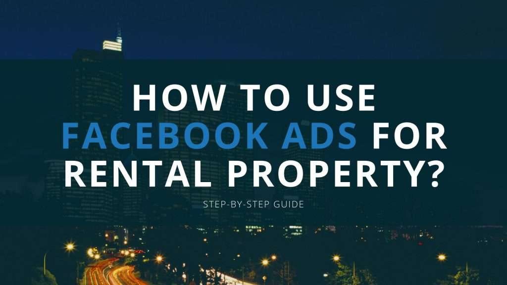 How to use Facebook Ads for Rental Property? Banisoft Digital