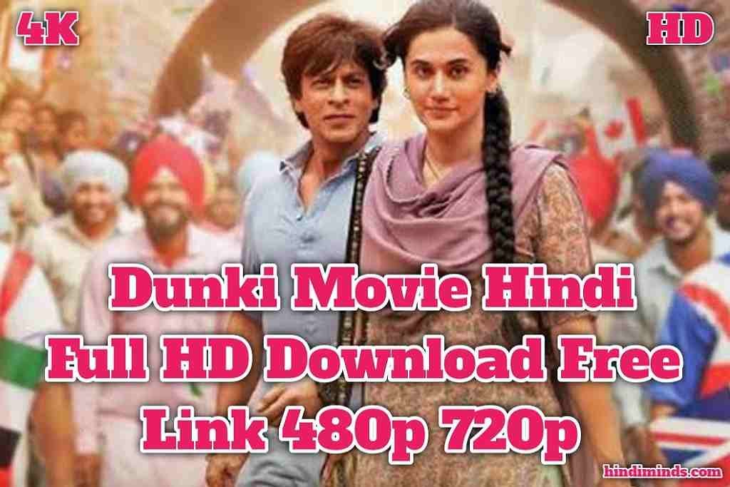 Dhunki Movie download Filmyzilla 2023 480p 720p Movies Badhsha Medium