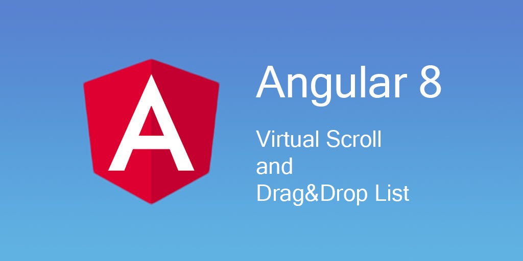 How to make friends Angular Material Virtual Scroll and Drag&Drop List