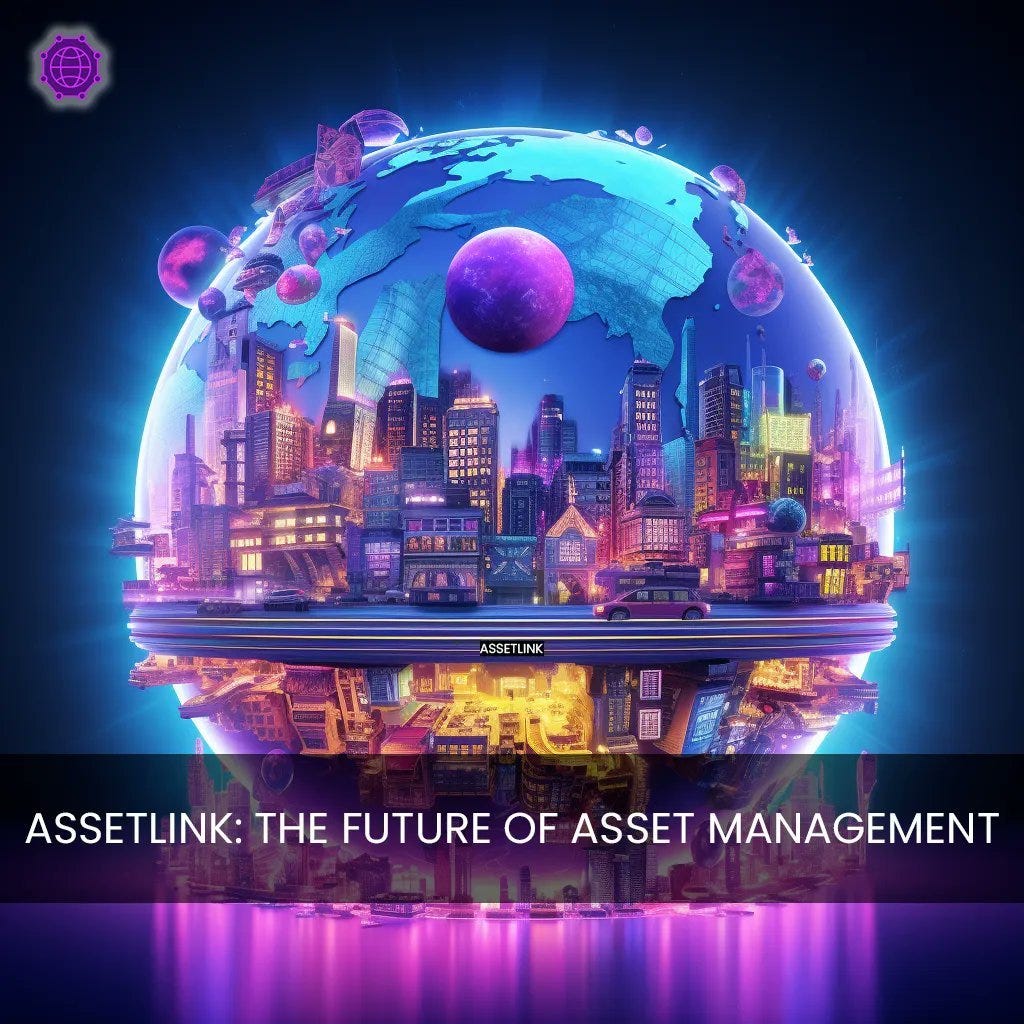 AssetLink The Changing Land Speculation on their own decentralized