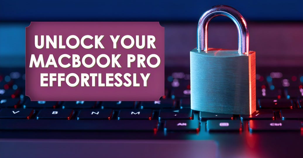 How to Unlock MacBook Pro Without Password Exploring Your Options by