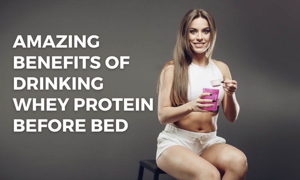 6 Amazing Benefits Of Drinking Protein Shake Before Bed Must Read by
