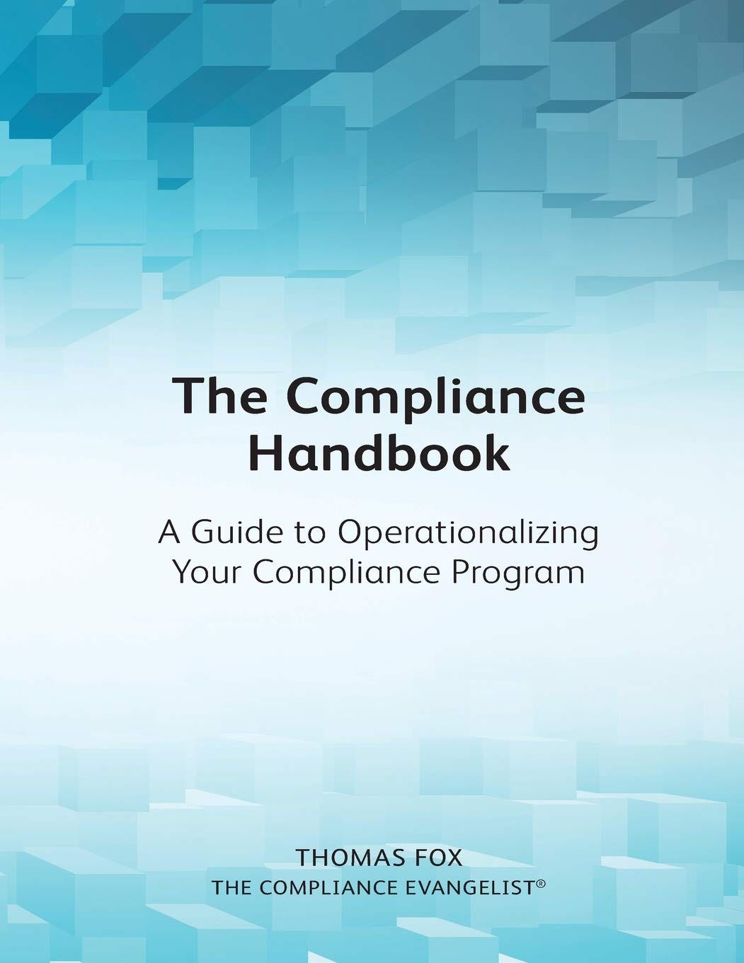 [READ] The Compliance Handbook A Guide to Operationalizing Your