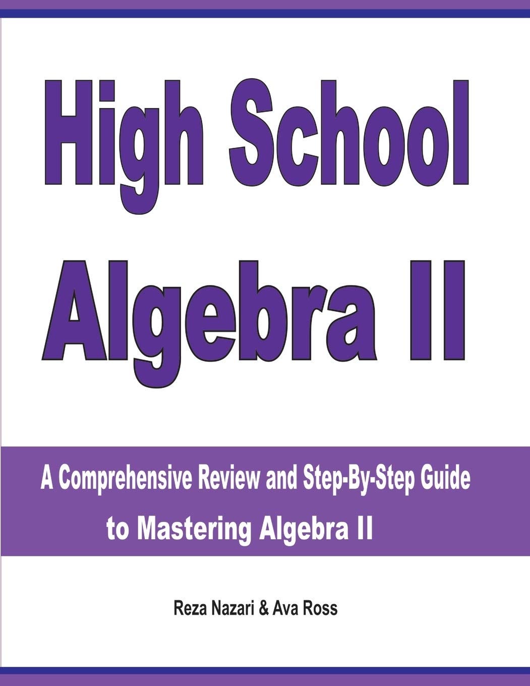 [EBOOK] High School Algebra II: A Comprehensive Review and Step-by-Step