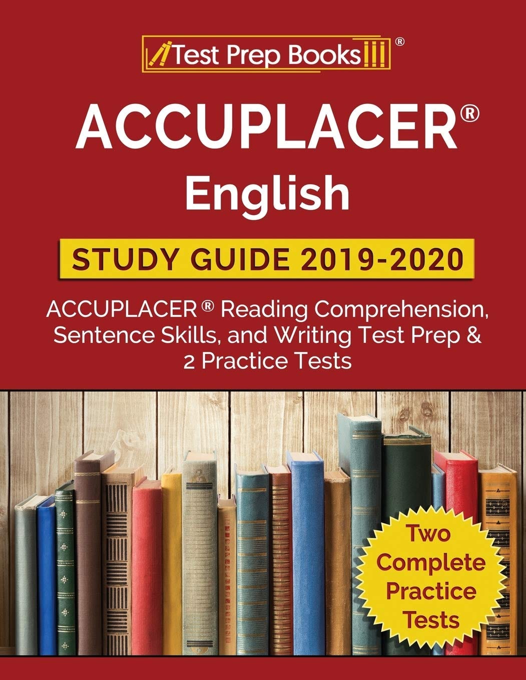 [READ] ACCUPLACER English Study Guide 2019 & 2020: ACCUPLACER Reading