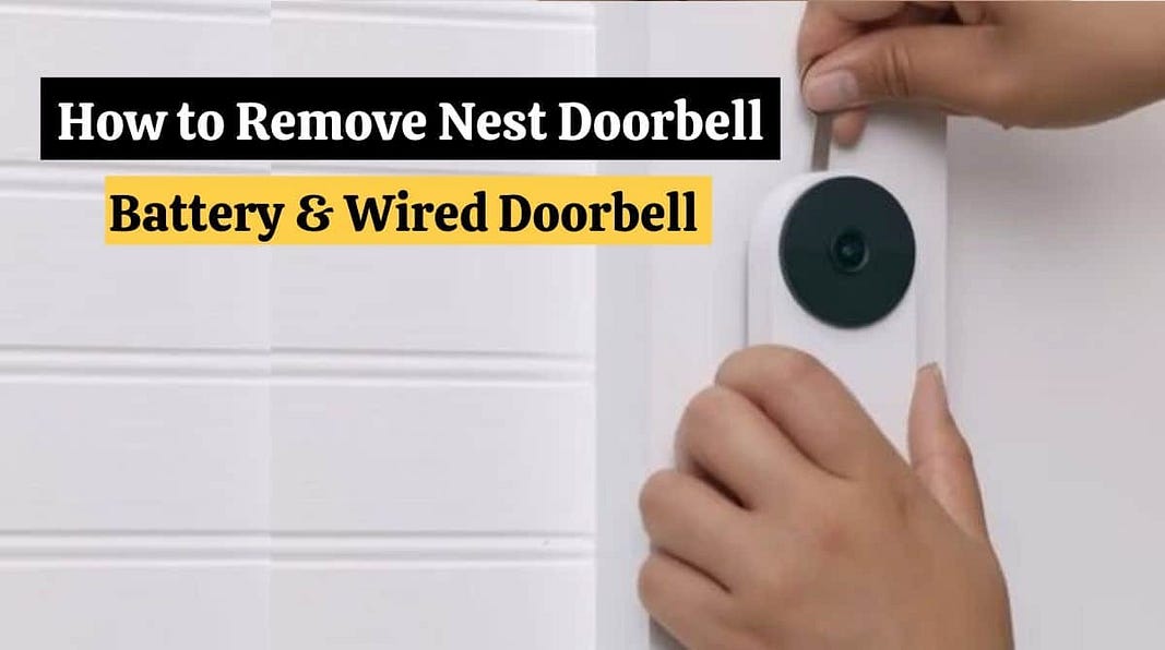 How to Remove Nest Doorbell (3 Easy Steps) by James Smith Dec, 2023