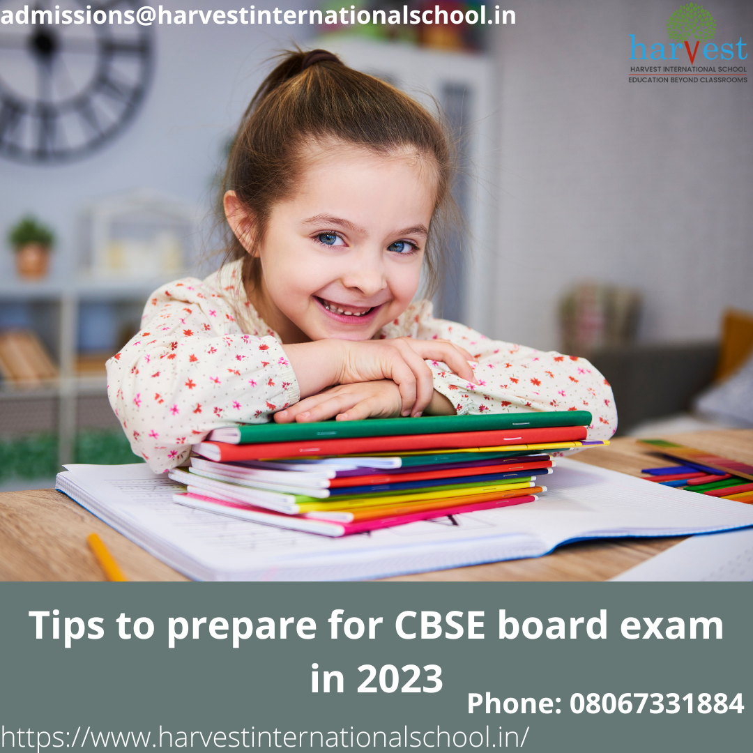 Tips to prepare for CBSE board exam in 2023 by Harvest International