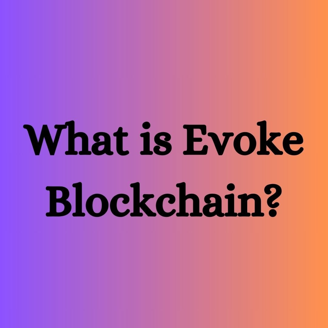 What is Evoke Blockchain?. In the everevolving landscape of… by MTH Network Feb, 2024 Medium