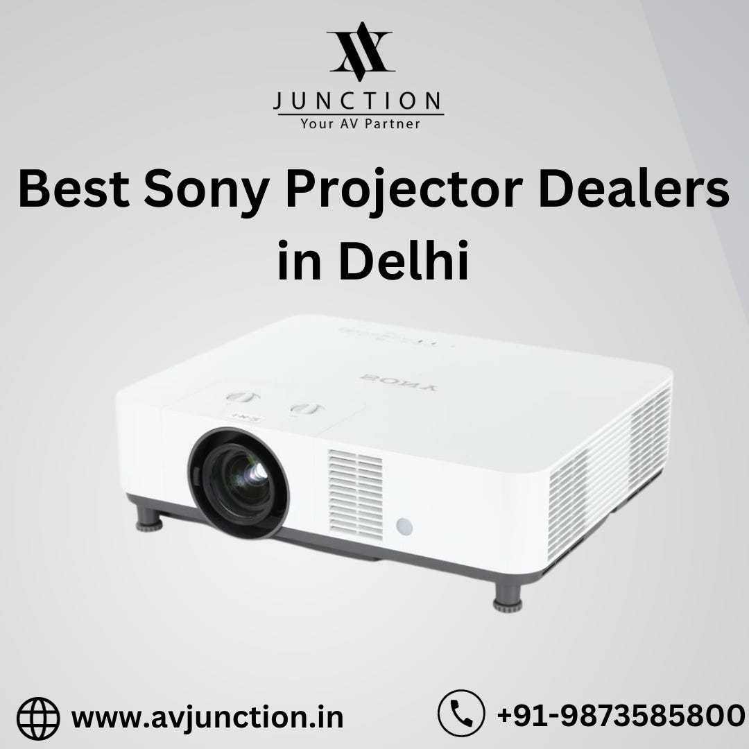 Best Sony Projector Dealers in Delhi AV Junction Medium