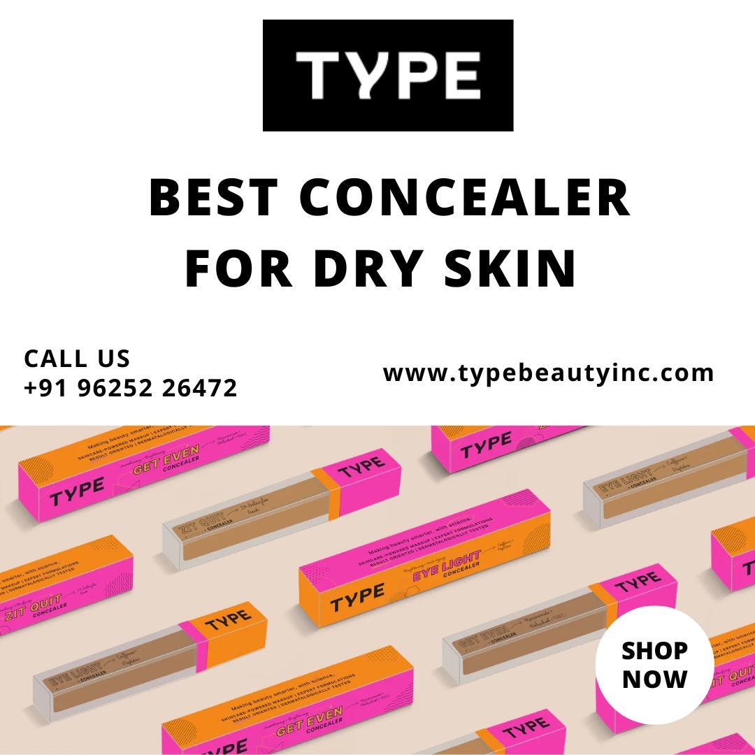 Best Concealer For Dry Skin Type Beauty Type beauty Medium