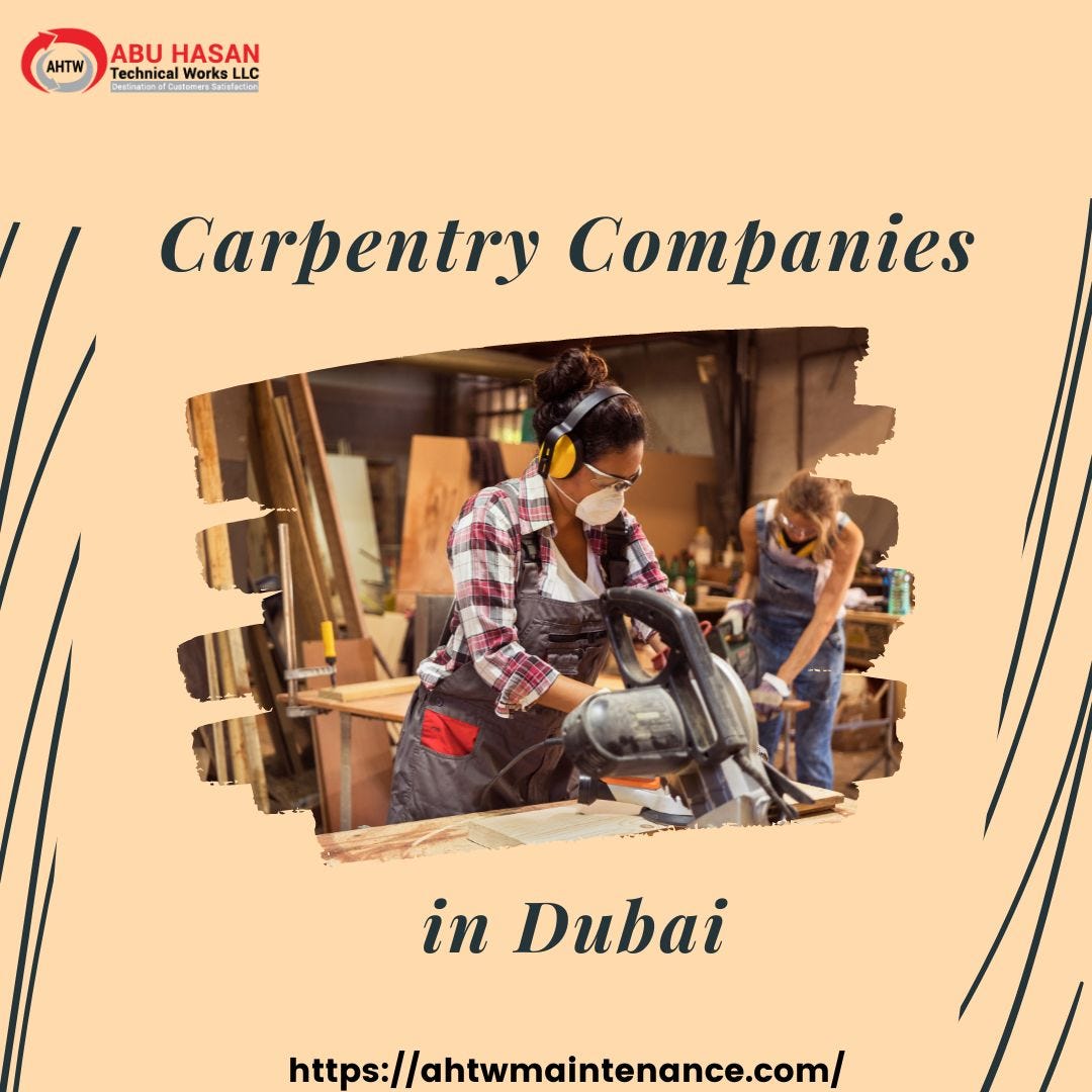 Best Carpentry Companies in Dubai — To Have A Look On by Ahtw