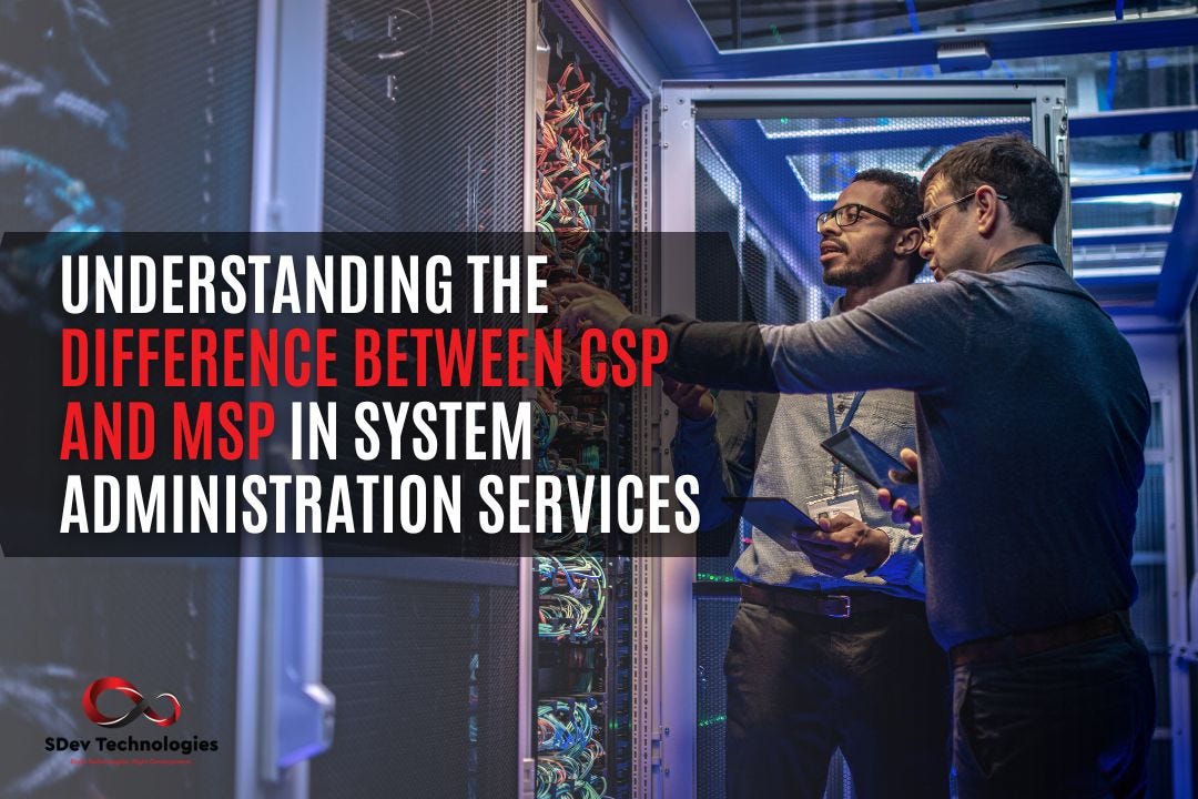 Understanding the Difference Between CSP and MSP in System
