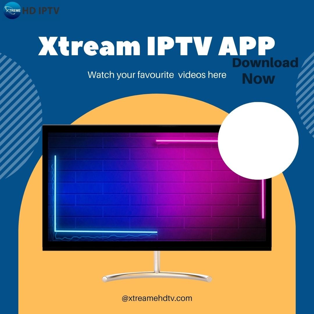 Xtream IPTV App Watch Your Favourite Videos Here by xtreamhdtv Sep, 2023 Medium