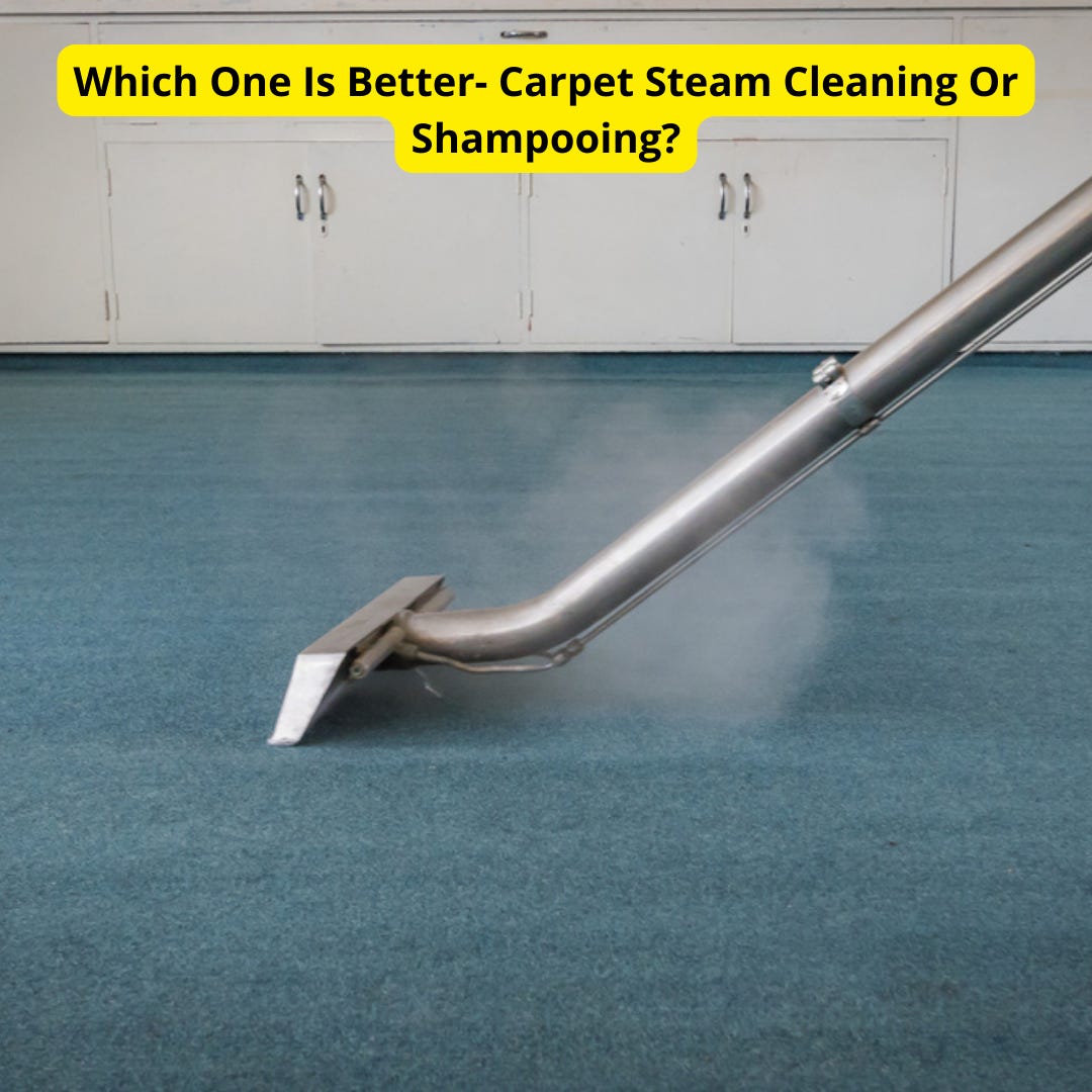 Which Method Is Right Carpet Steam Cleaning Or Shampooing? by