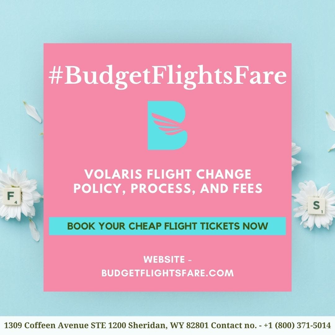 Volaris flight change Policy, process, and fees budgetflightsfare