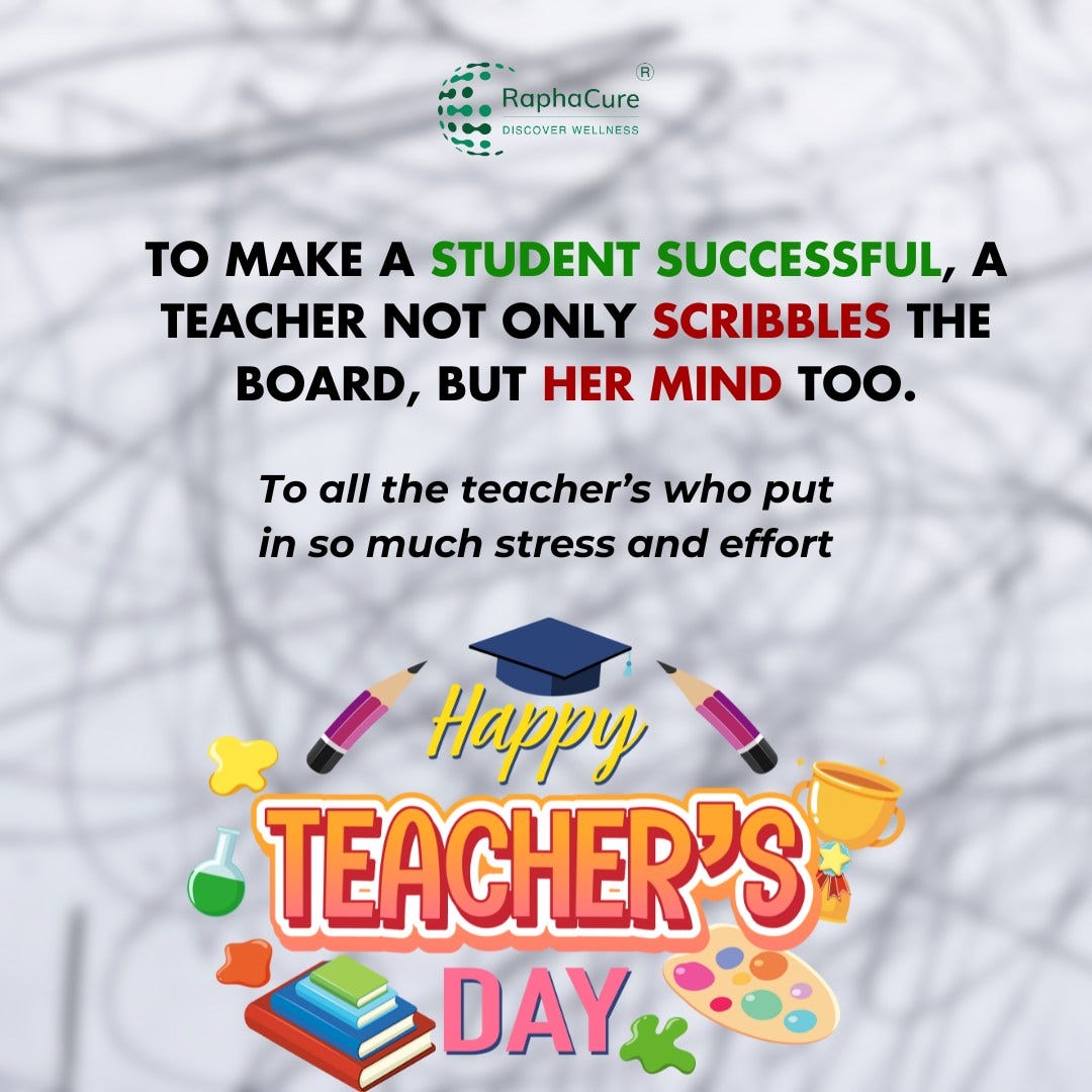 🍎 Respected Teachers, Teachers’ Day Wishes to you. Raphacure has a gift