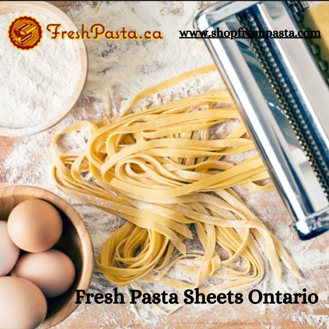 Discovering Fresh Pasta Sheets in Ontario A Guide to Fresh Pasta