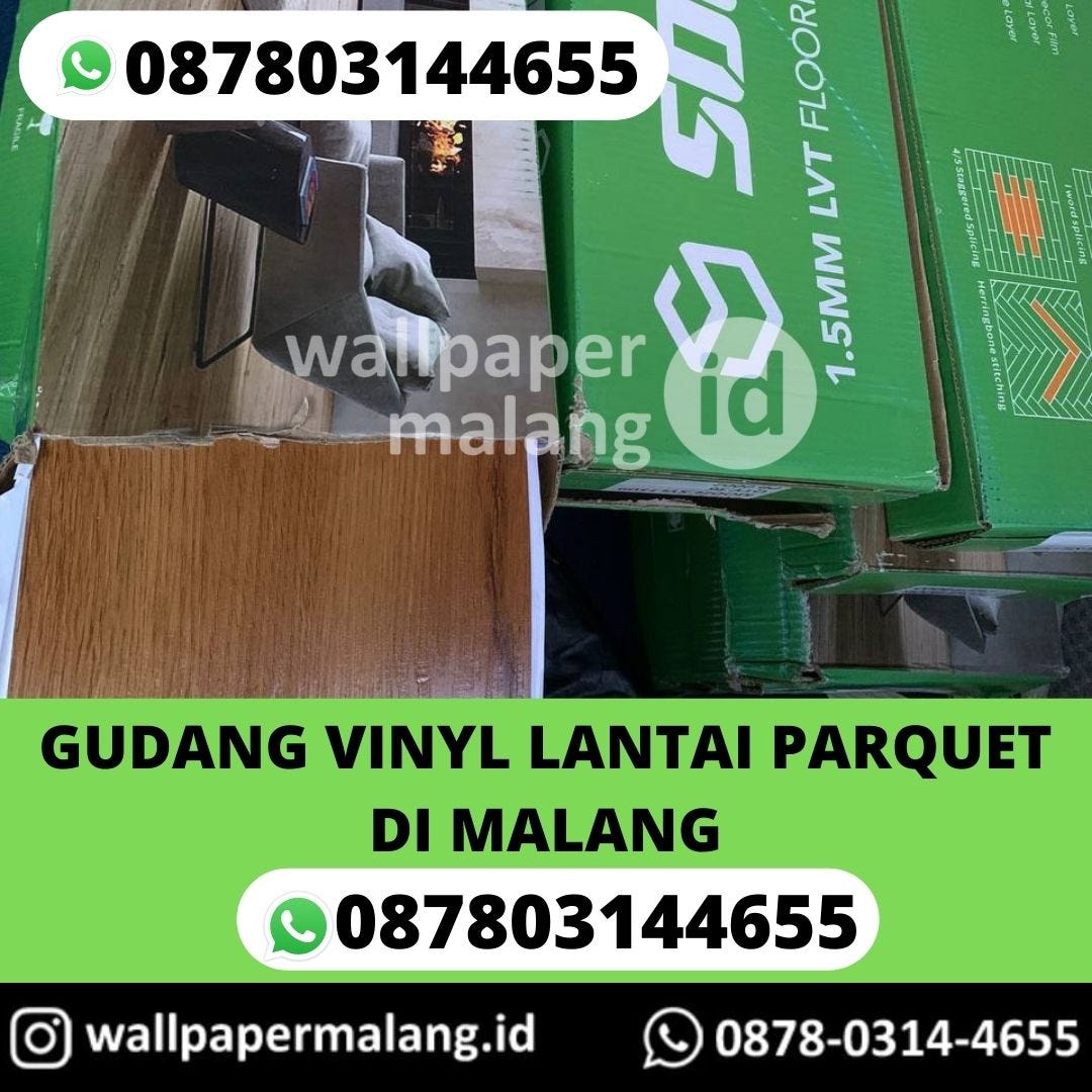GUDANG VINYL LANTAI PARQUET DI MALANG by Jasapasangwallpapermalang