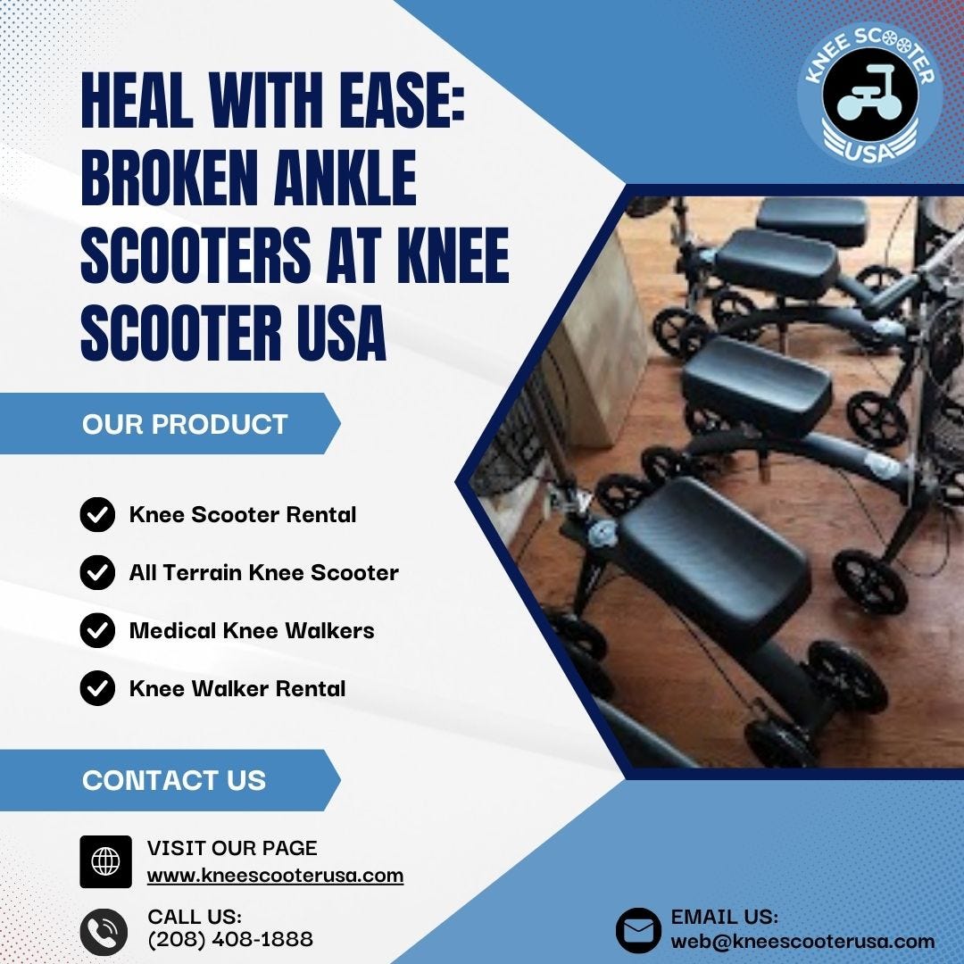 Heal with Ease Broken Ankle Scooters at Knee Scooter USA Knee