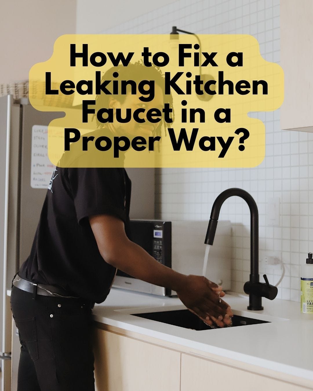 How to Fix a Leaking Kitchen Faucet in a Proper Way Best Reviews For