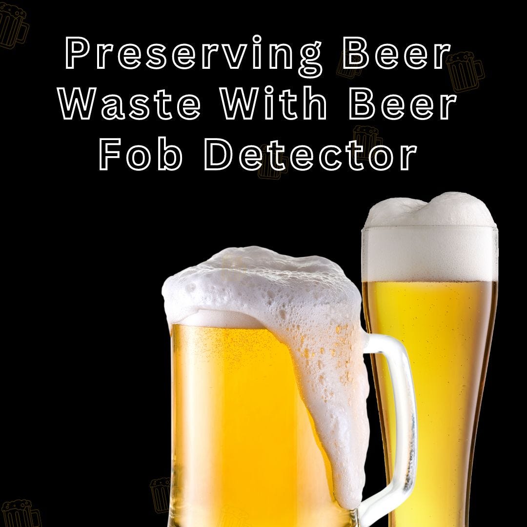 Preserving Beer Waste With Beer Fob Detector by Beer Equipment Sep