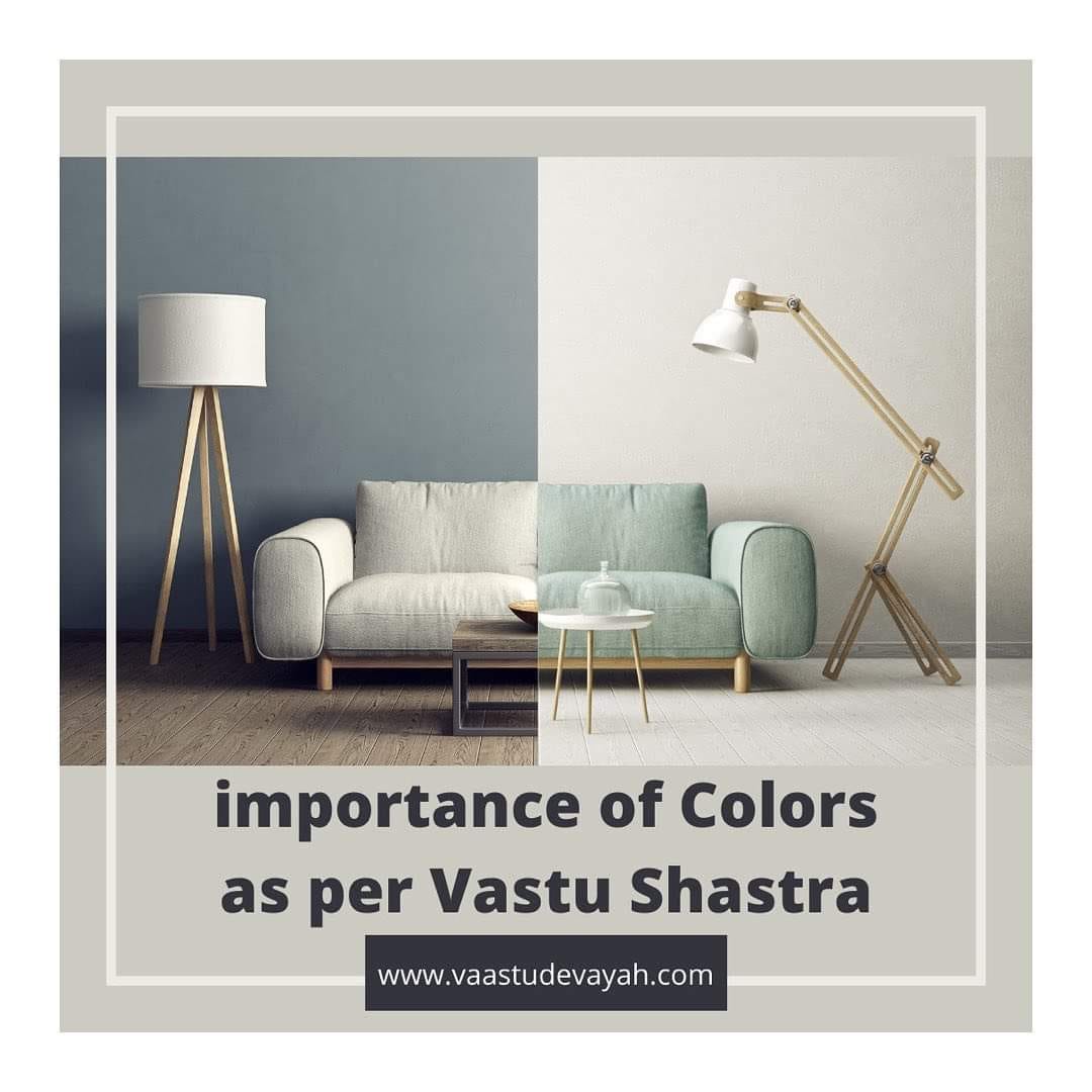 How to chose the right colors as per Vastu? Colors play a major role in shaping the Vastu