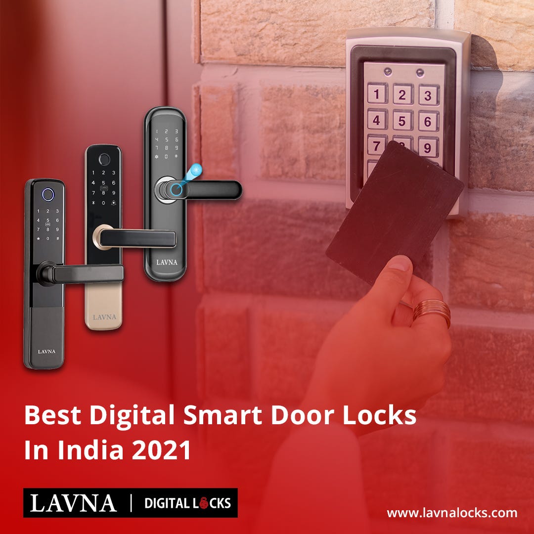 The Best Smart Door Locks In India 2021 by Lavnalocks Pvt. Ltd. Medium