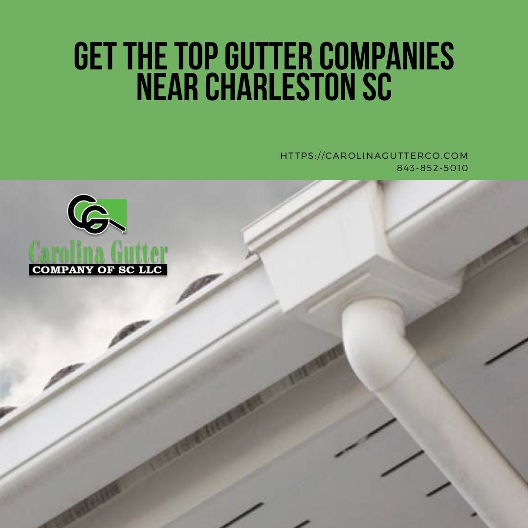 Get The Top Gutter Companies Near Charleston, SC Carolina Gutter Medium