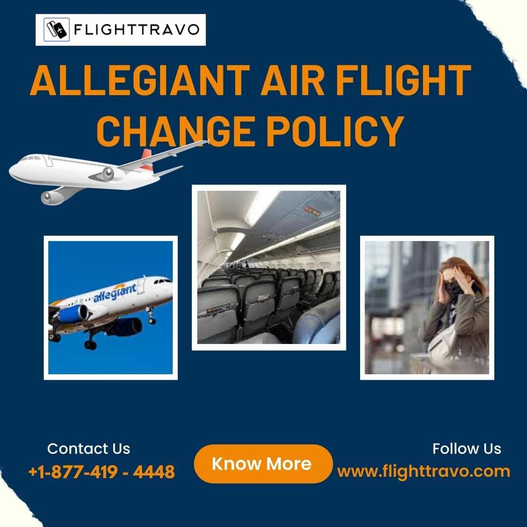 Allegiant Air Flight Change Policy A Comprehensive Guide to