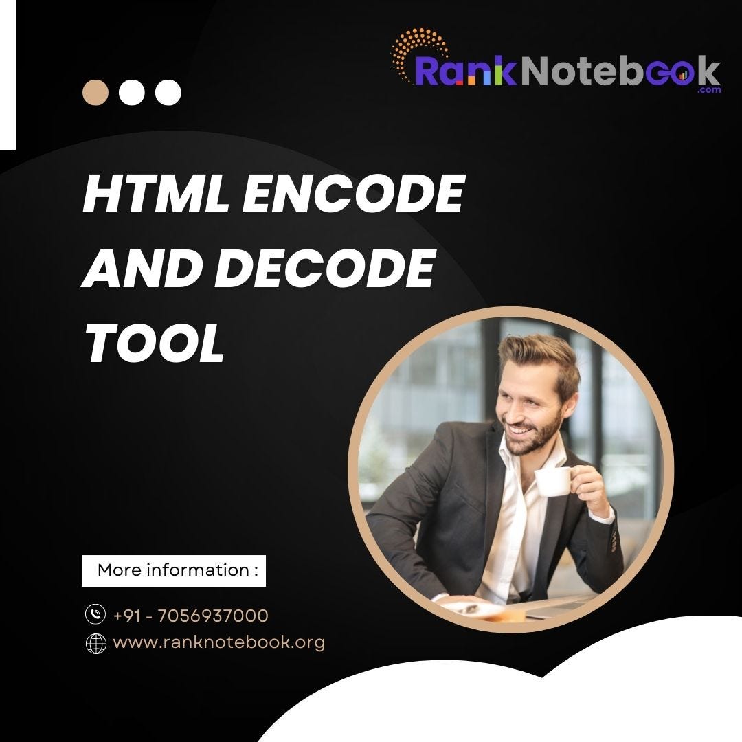 Unveiling the Power of Online Free HTML Encode and Decode Tool by Rank