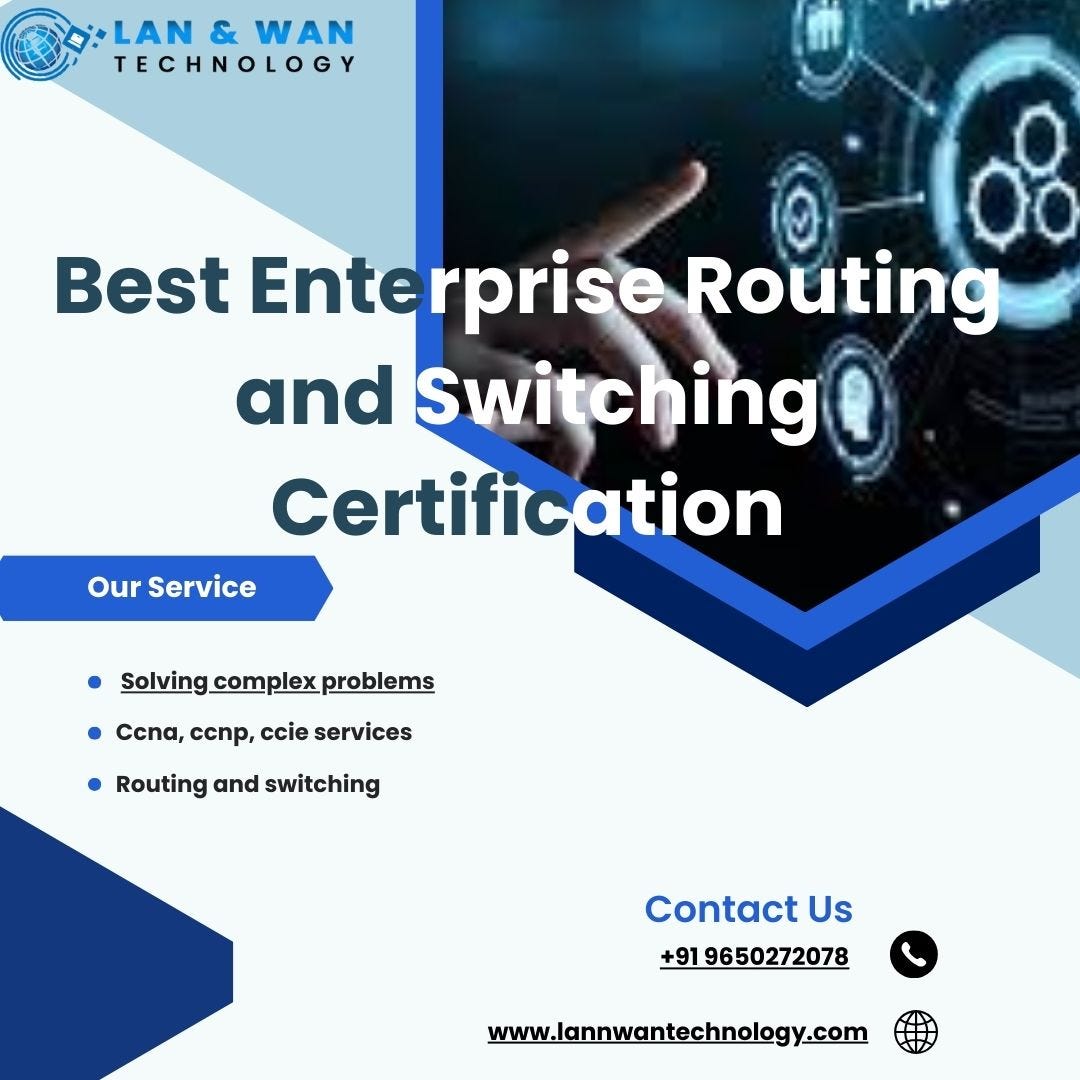 The Top Enterprise Routing and Switching Certifications for Career
