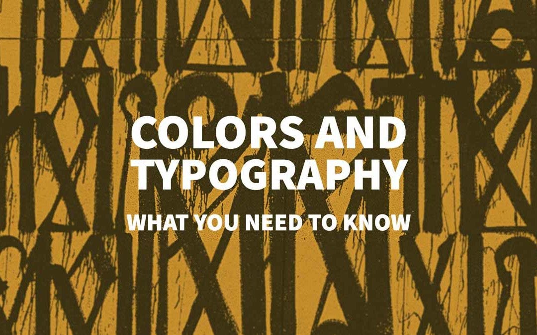 Colors and Typography. What you need to know by Inkbot Design