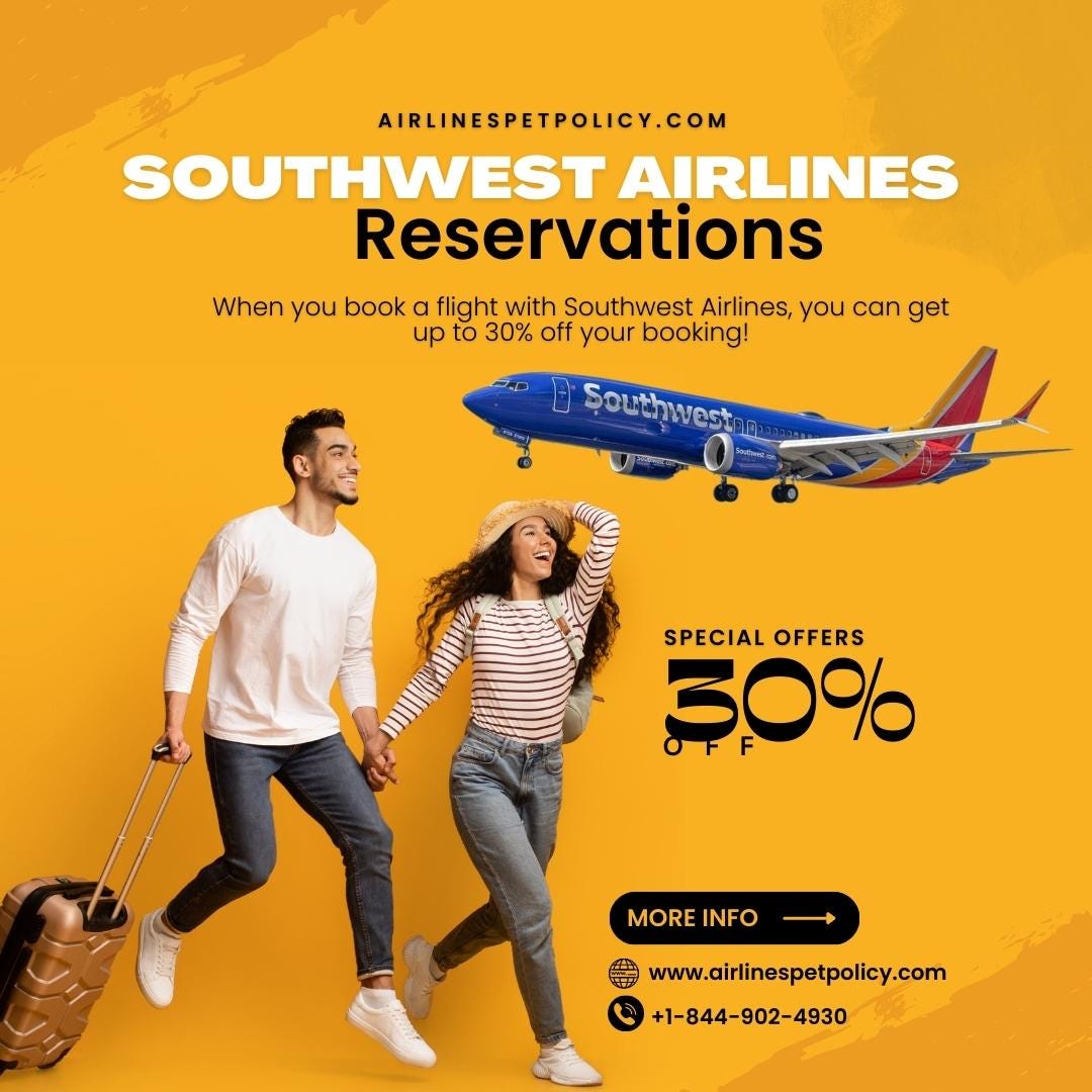 How to Make Southwest Airlines Reservation? by Oliviajhones Medium