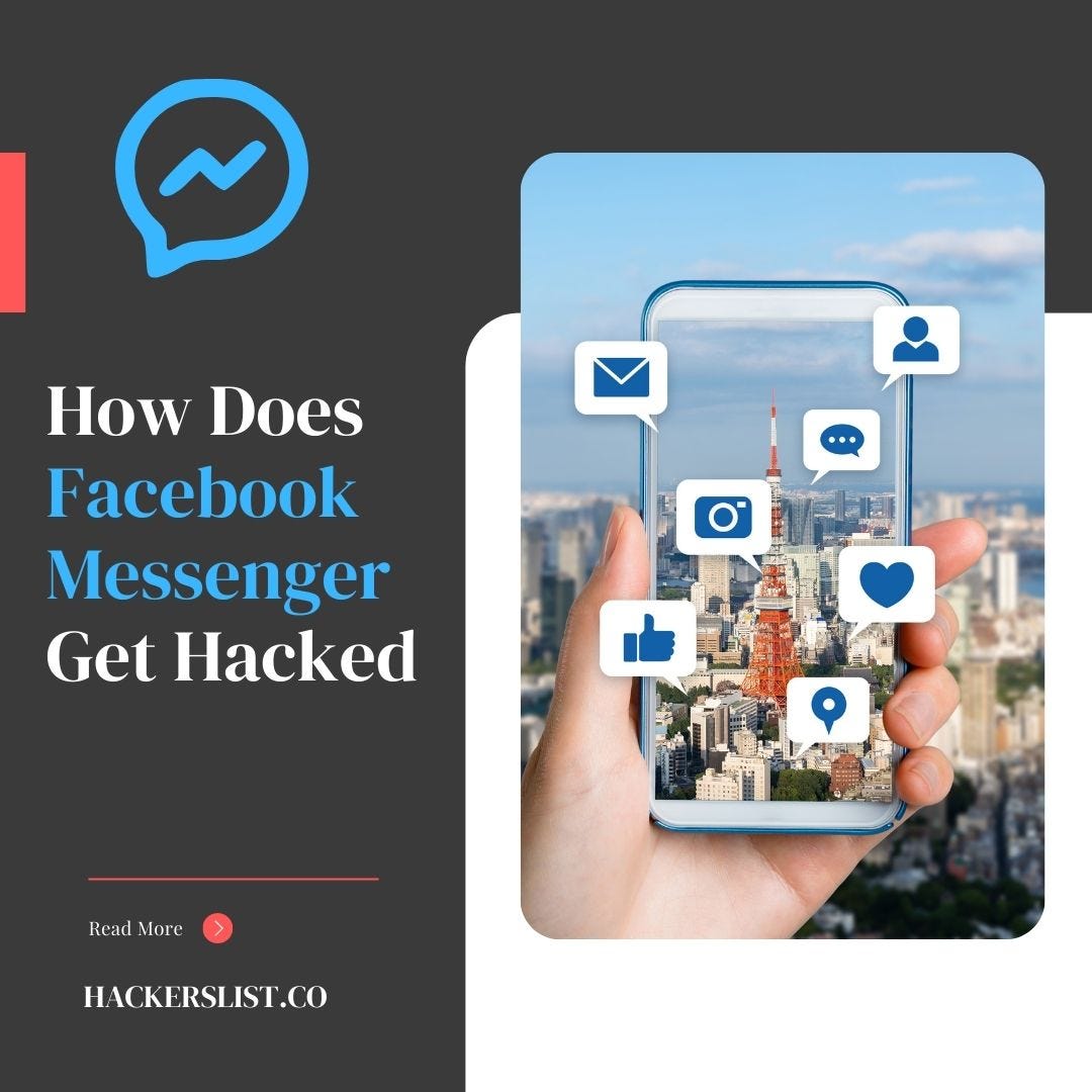 How Does Facebook Messenger Get Hacked by Johnroberts Medium