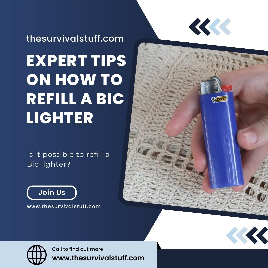 Expert Tips on How to Refill a Bic Lighter The Survival Stuff Medium